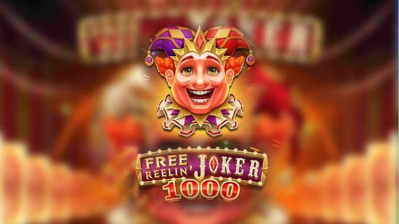 Free Reelin Joker 1000 Free Reelin Joker 1000