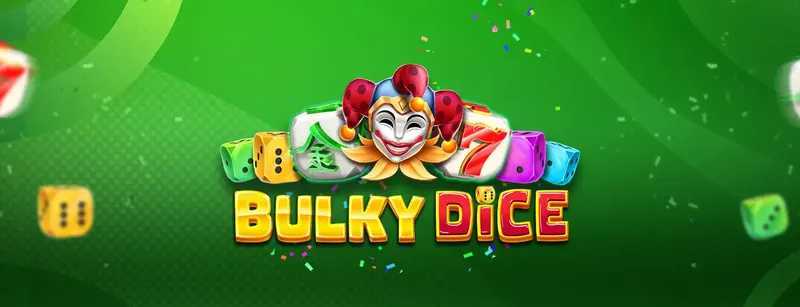 Play 20 Bulky Dice