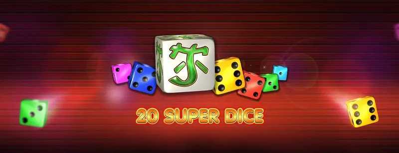 Play 20 Super Dice