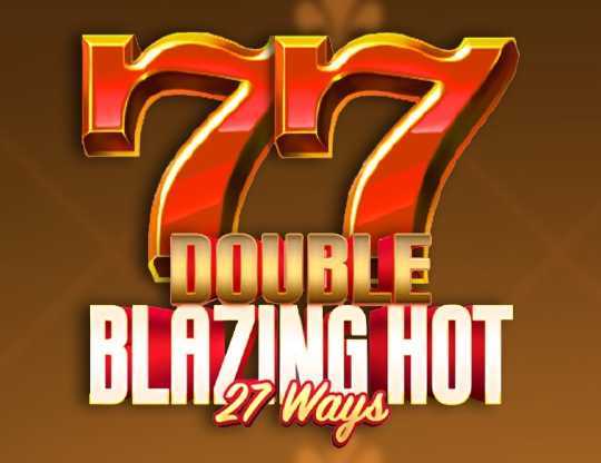 Play Double Blazing Hot 27 Ways