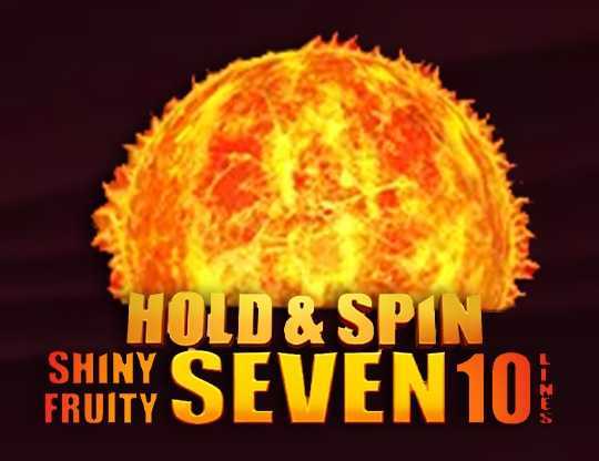 Play Shiny Fruity Seven 10 Lines Hold and Spin