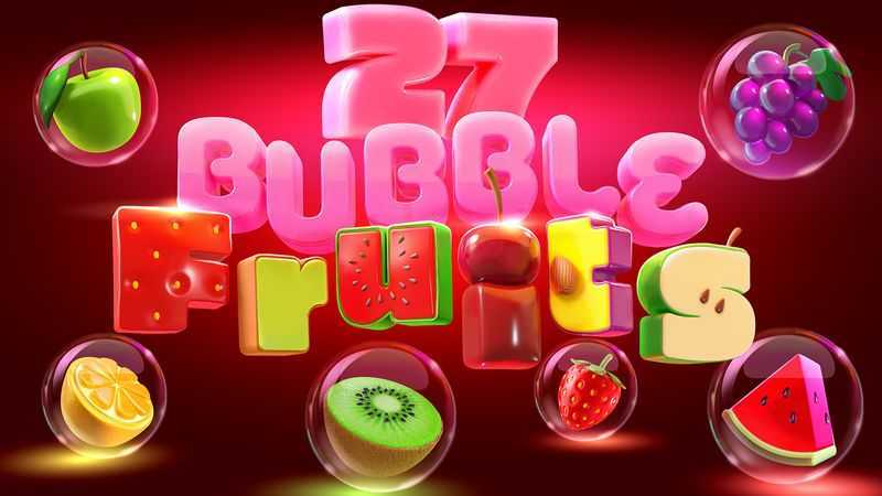 Play Bubbly Fruits