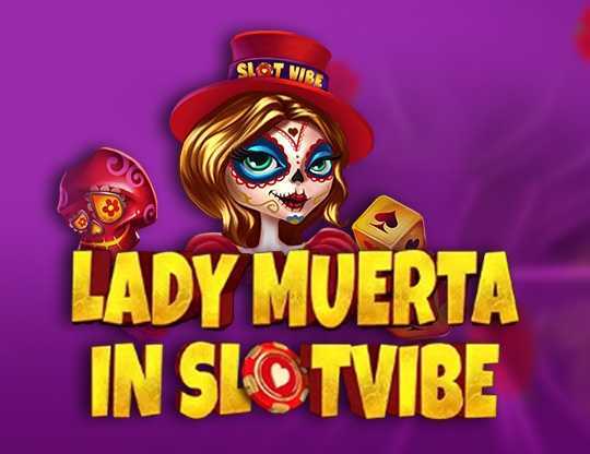 Play Slotvibe Muerta