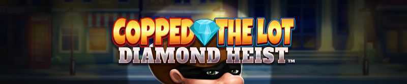 Play Copped The Lot Diamond Heist