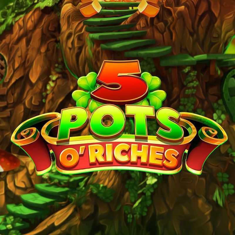 Play Pots O' Riches