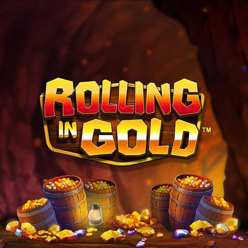 Play Rolling in Gold