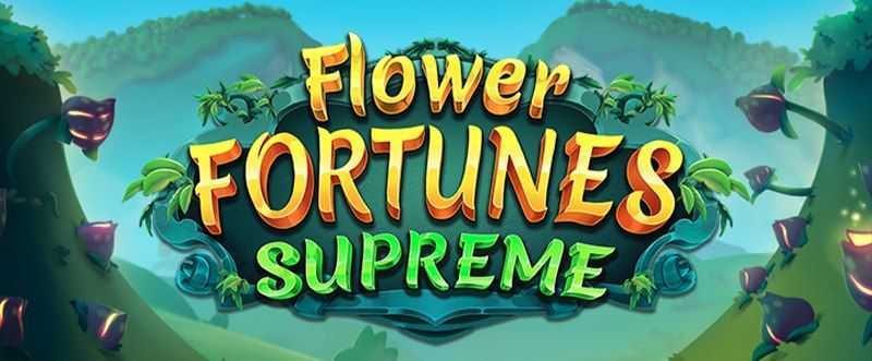 Play Flower Fortunes Supreme