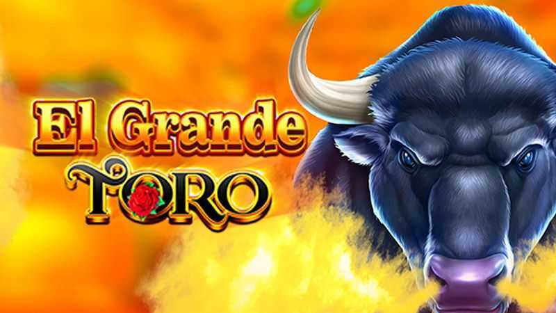 Play El Grande Toro