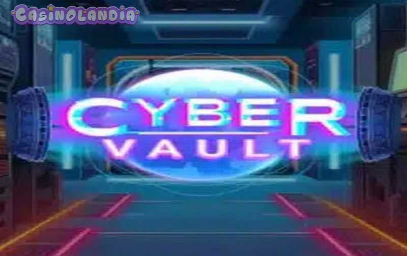 Play Cyber Vault