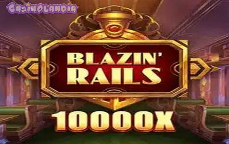 Play Blazin' Rails