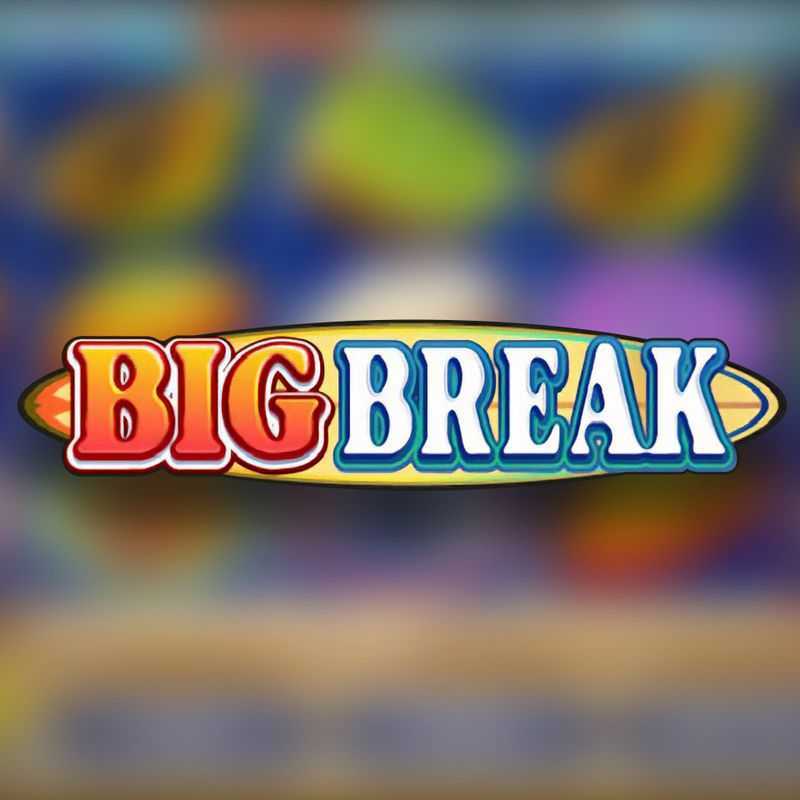 Play Big Break