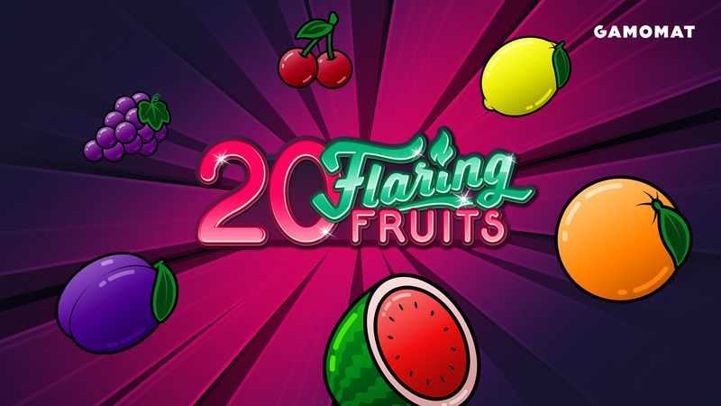 Play 20 Flaring Fruits