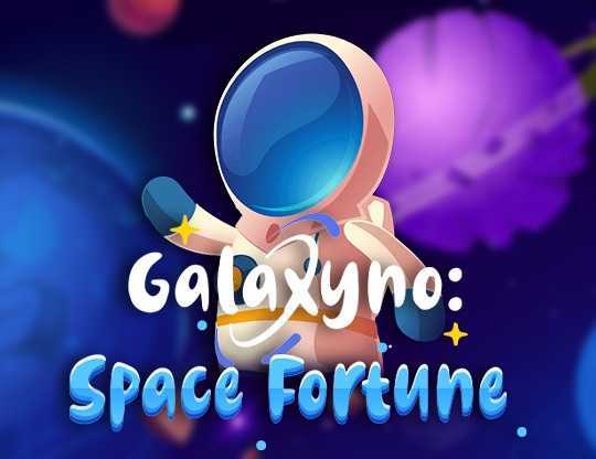 Play Galaxyno Space Fortune