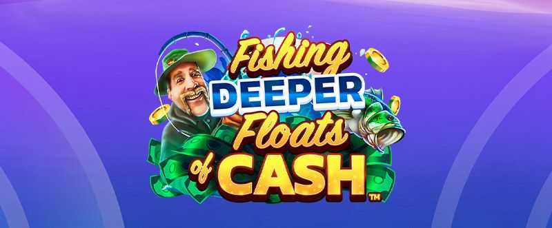 Play Fishing Floats of Cash