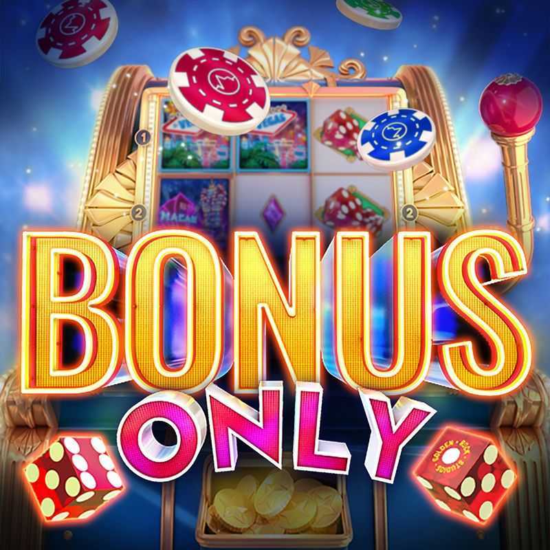 Bonus Only