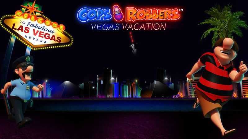 Play Cops 'n' Robbers Vegas Vacation