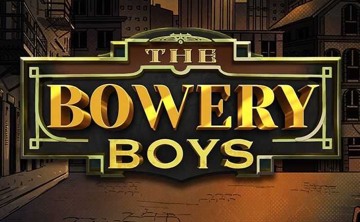 Play The Bowery Boys