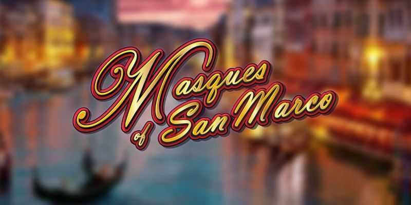 Play Masques of San Marco