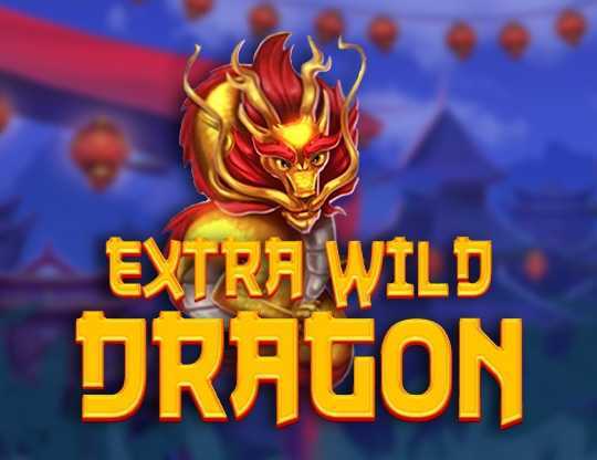 Extra Wild Dragon Extra Wild Dragon