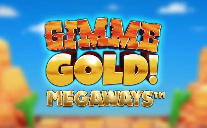 Play Gimme Gold! Megaways