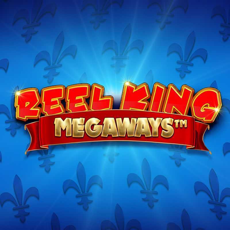 Play Reel King Megaways