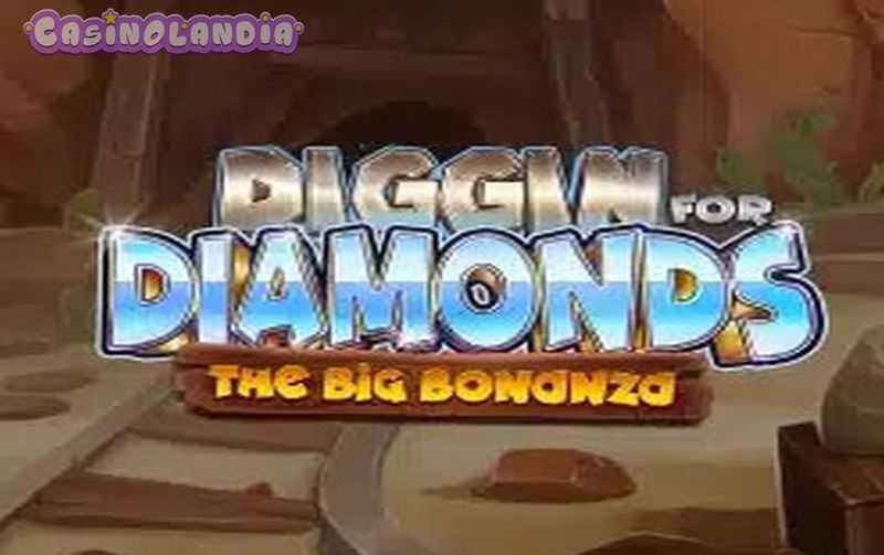 Play Diggin’ For Diamonds