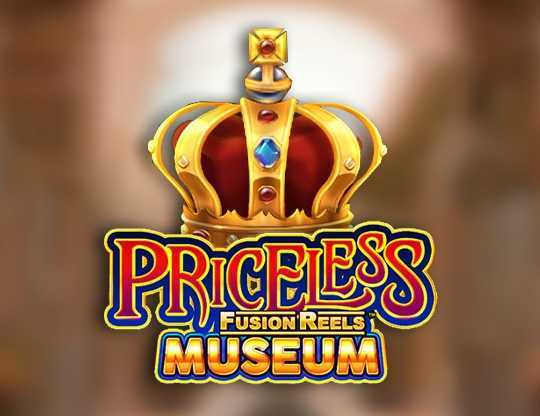 Play Priceless Museum Fusion Reels