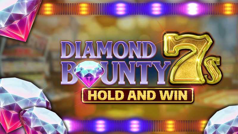 Play Diamond Bounty 7s Hold & Win