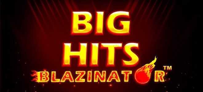 Play Big Hits Blazinator