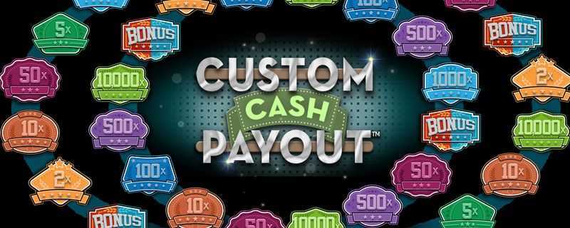 Play Custom Cash Payout