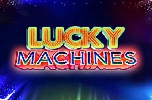 Play Lucky Machines