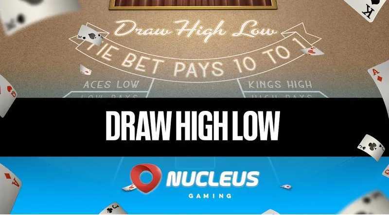 Draw High Low Draw High Low