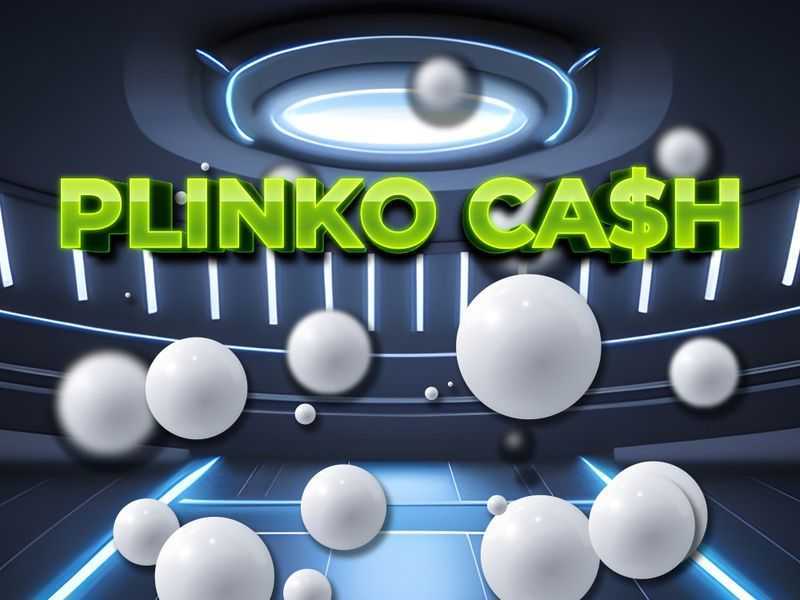 Play Plinko Cash