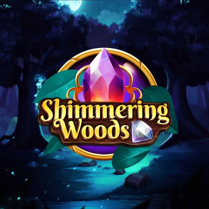 Shimmering Woods