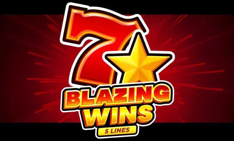 Play Blazing Wins