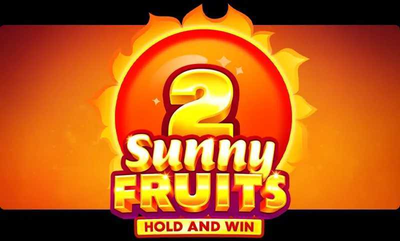 Play Sunny Fruits 2: Hold and Win