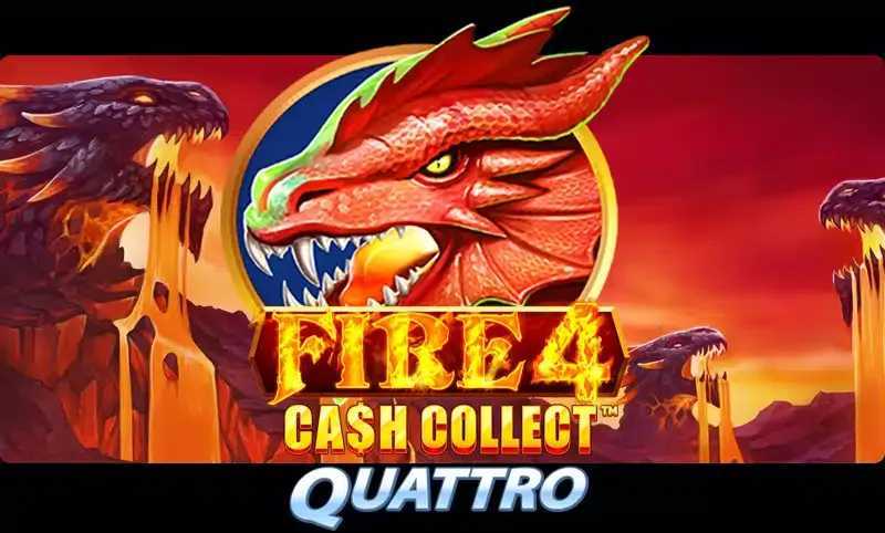 Play Fire 4: Cash Collect Quattro