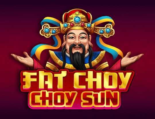 Play Fat Choy Choy Sun