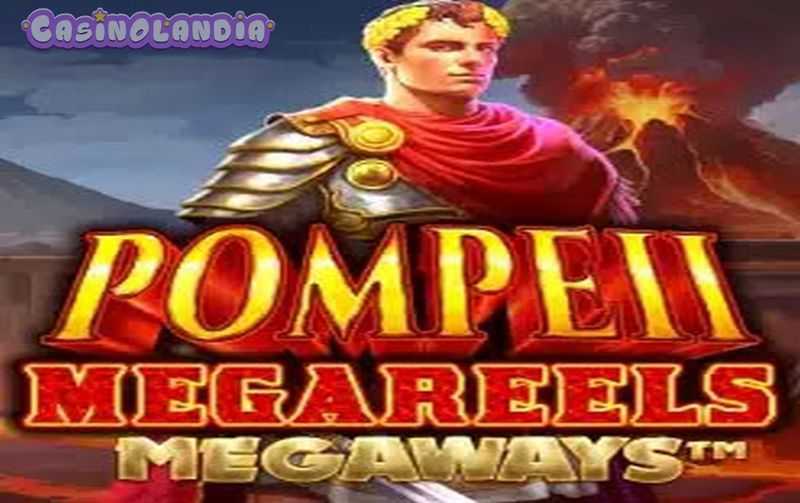 Play Pompeii Megareels Megaways