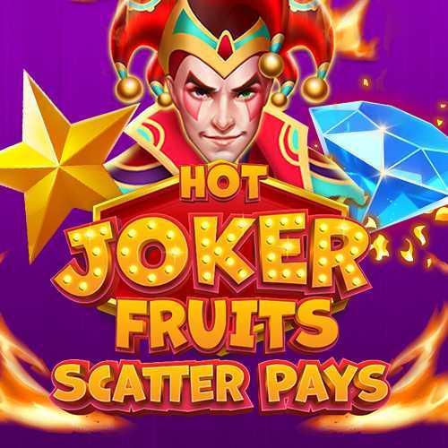 Play Hot Joker Fruits Scatter Pays