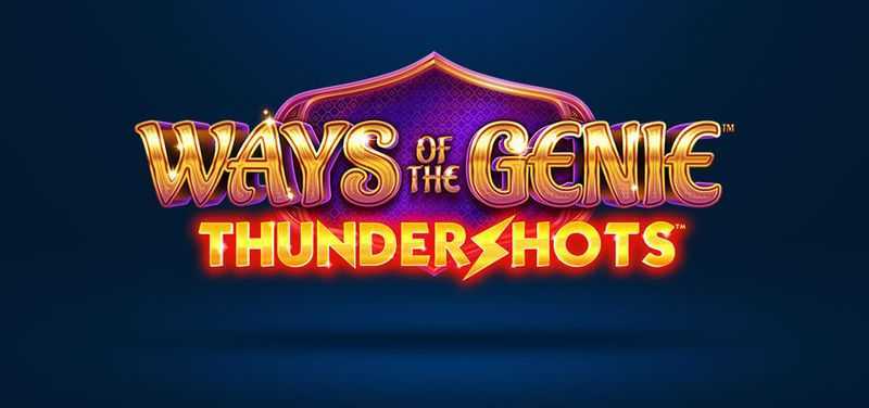 Play Ways Of The Genie Thundershots