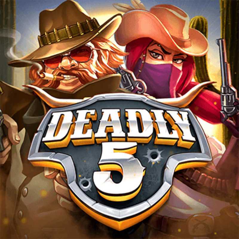 Play Deadly 5