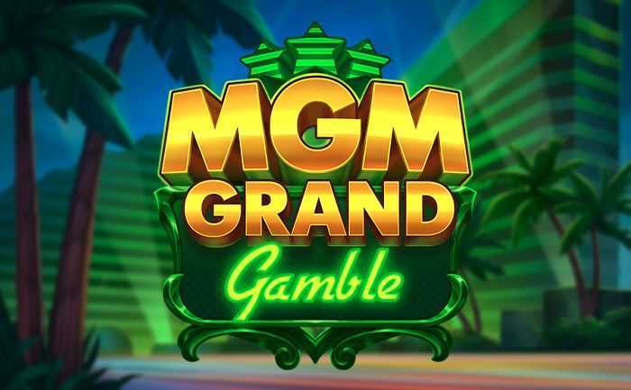 Play MGM Grand Gamble