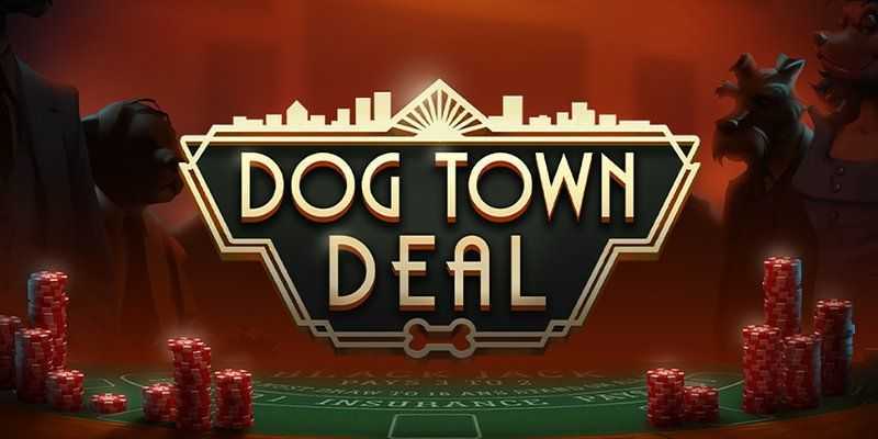 Play Dog Town Deal