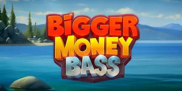 Play Big Money Bass