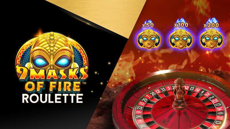 Play 9 Masks of Fire Roulette