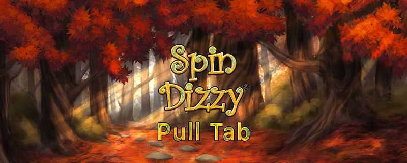 Play Spin Dizzy Pull Tab