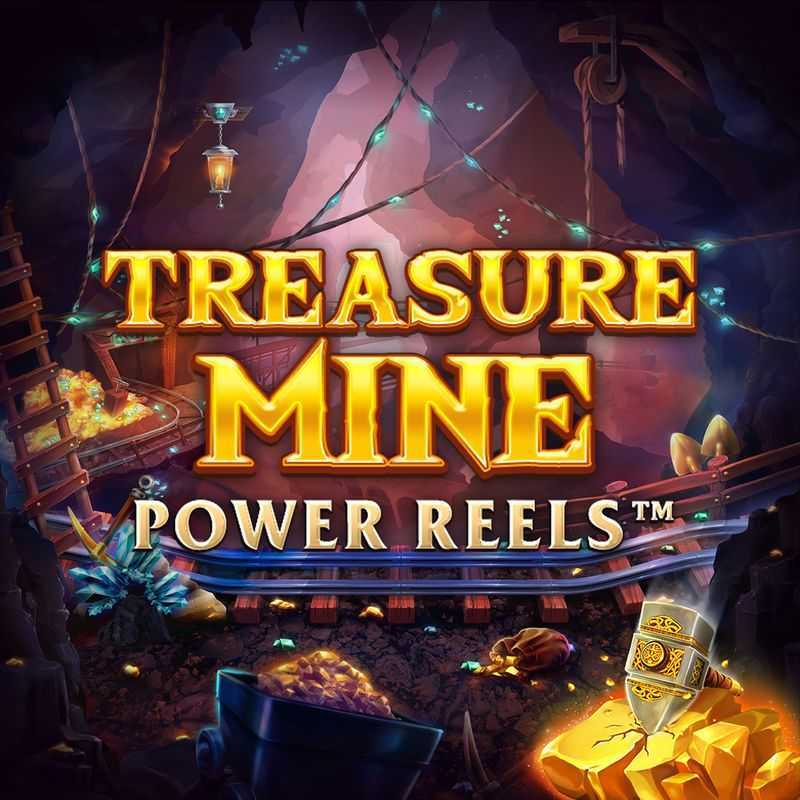 Play Treasure Mine Power Reels