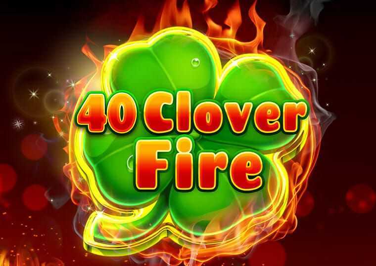 Play 40 Fire Cash