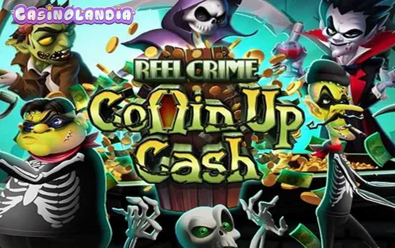 Slot Reel Crime: Coffin Up Cash